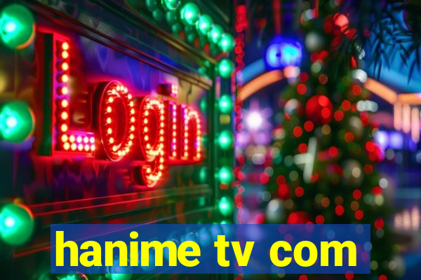 hanime tv com